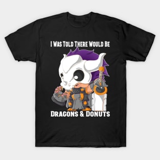 I Was Told There Would Be Dragons & Donuts T-Shirt